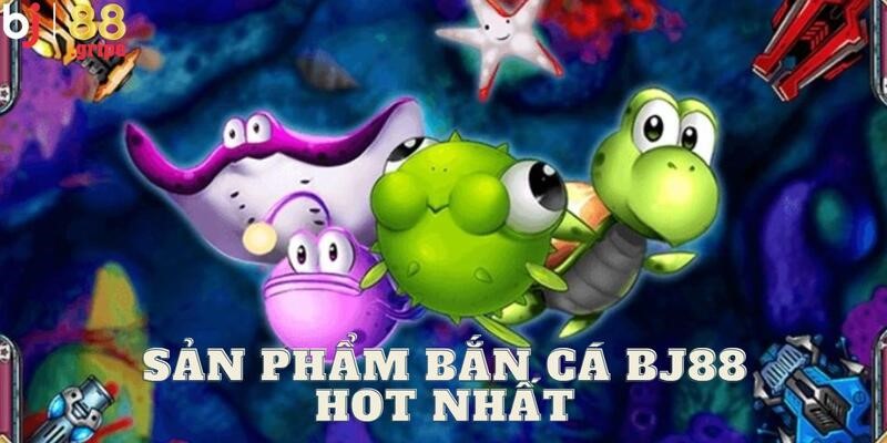 Bắn cá BJ88: Game bắn cá đổi thưởng trúng thưởng to 4 Sẵn sàng tham gia vào các tựa game vô cùng kịch tính
