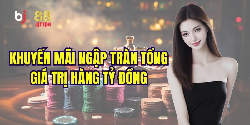 Live Casino BJ88: Sòng bài online đẳng cấp cá cược quốc tế 3 Khuyến mãi ngập tràn tại sảnh live casino
